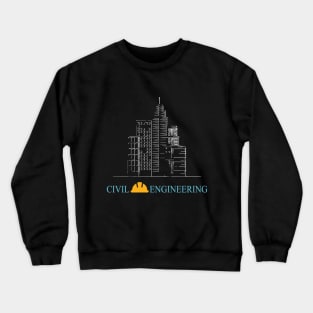 Best design civil engineering drafter engineer with buildings image Crewneck Sweatshirt